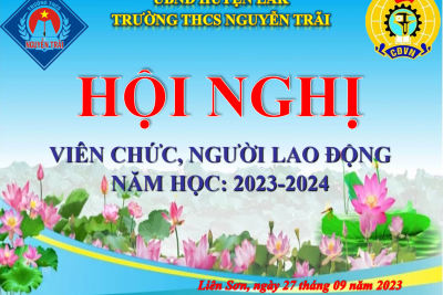 HỘI NGHỊ VIÊN CHỨC, NGƯỜI LAO ĐỘNG NĂM HỌC 2023 – 2024